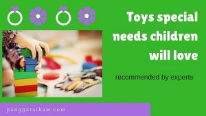 Toys special needs children will love