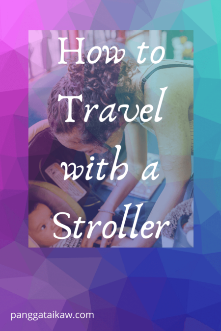 How to travel with a stroller