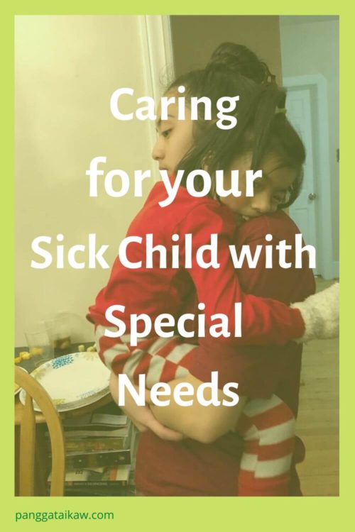 What to do when your sick special child is so irritable