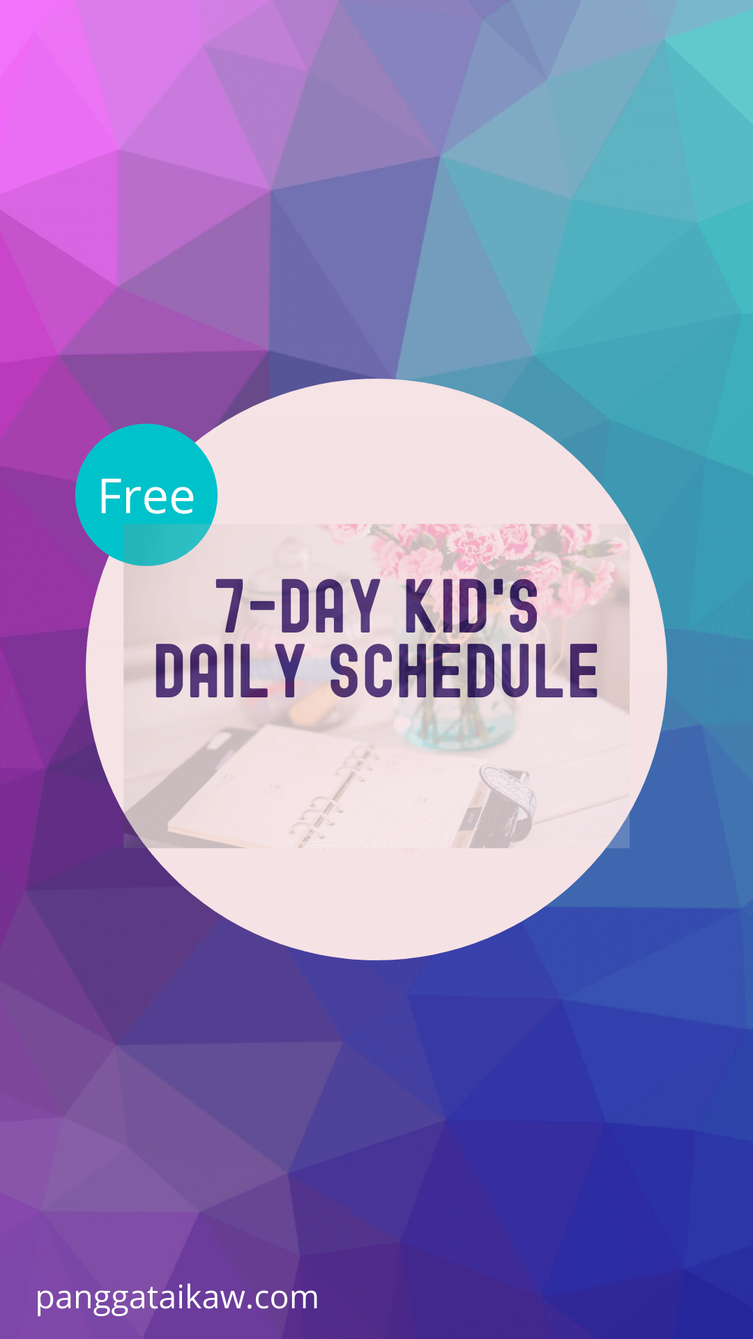 Pangga ta ikaw Free resources, kid's 7-day schedule